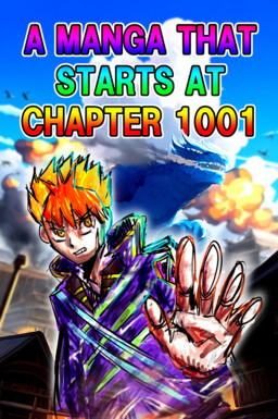 A Manga That Starts At Chapter 1001 cover
